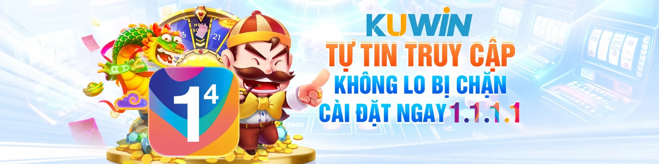 KUwin tự tin truy cập không lo bị chặn cài đặt ngày 1.1.1.1