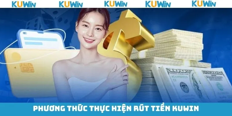 Các cách thức thanh toán phổ biến được KUwin hỗ trợ Các cách thức thanh toán phổ biến được KUwin hỗ trợ